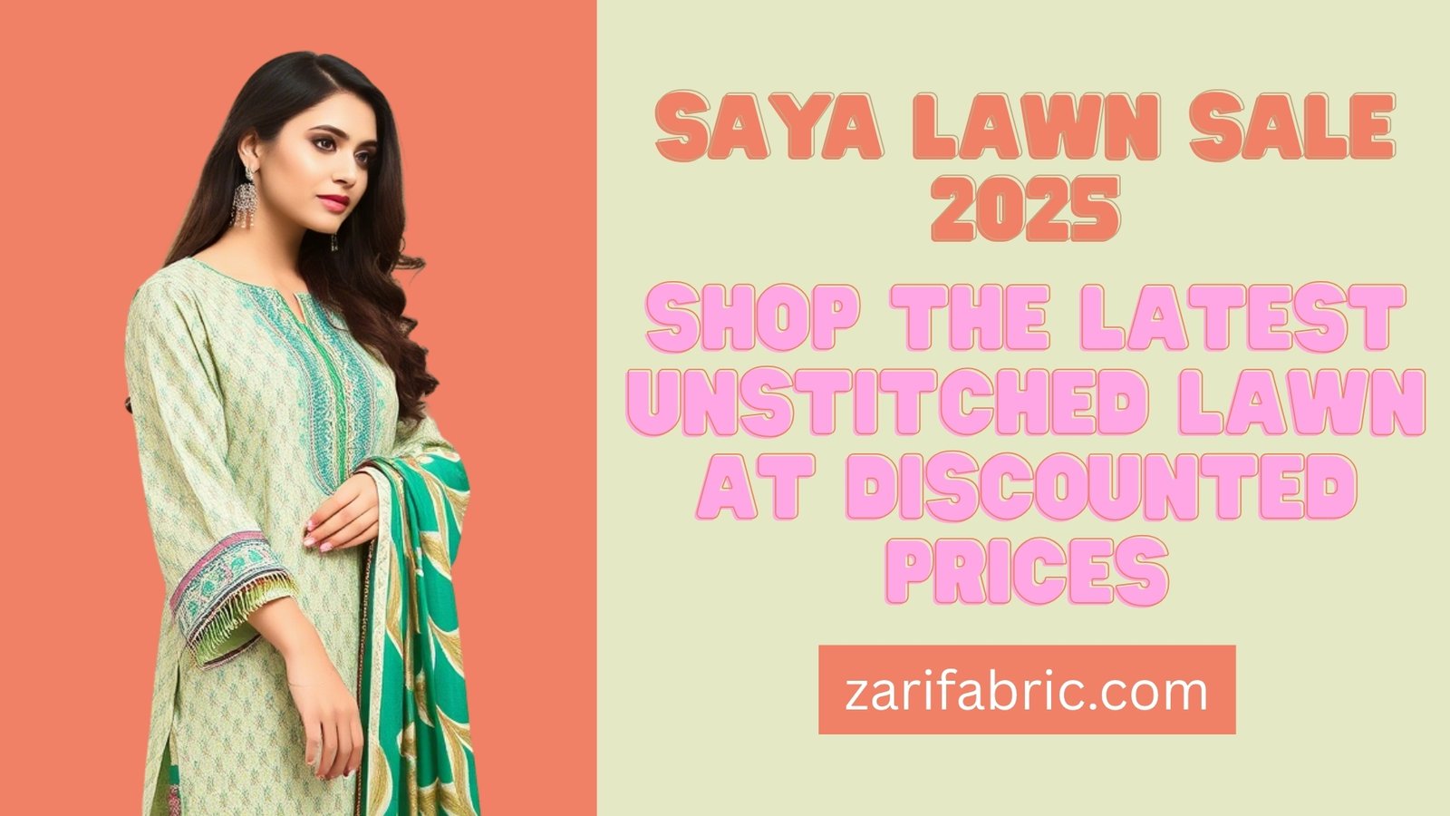 Promotional advertisement for the Saya Lawn Sale 2025, featuring unstitched lawn fabric at discounted prices.