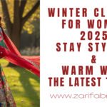 The image promotes stylish winter clothes for women 2025, highlighting fashion trends from Zarifabric