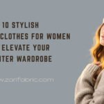 10 Stylish Woollen Clothes for Women to Elevate Your Winter Wardrobe
